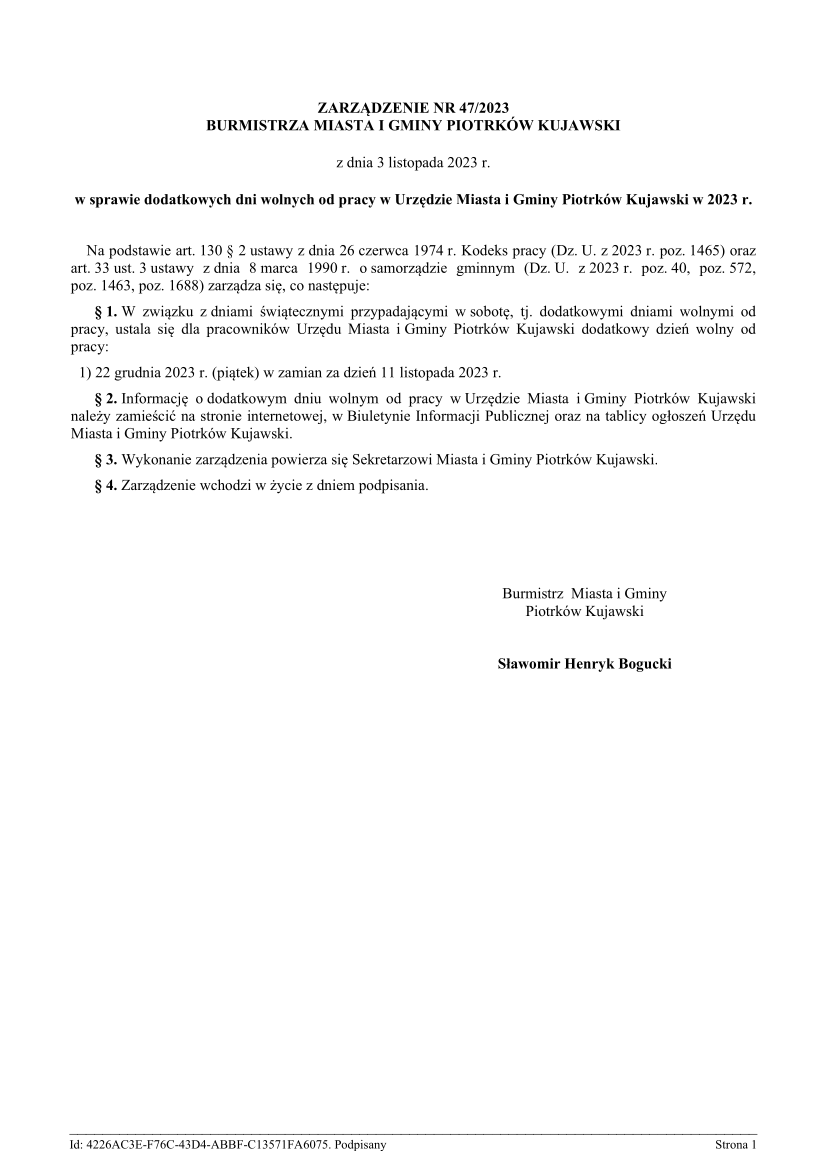 ZARZĄDZENIE NR 47/2023 BURMISTRZA MIASTA I GMINY PIOTRKÓW KUJAWSKI z dnia 3 listopada 2023 r. w sprawie dodatkowych dni wolnych od pracy w Urzędzie Miasta i Gminy Piotrków Kujawski w 2023 r.