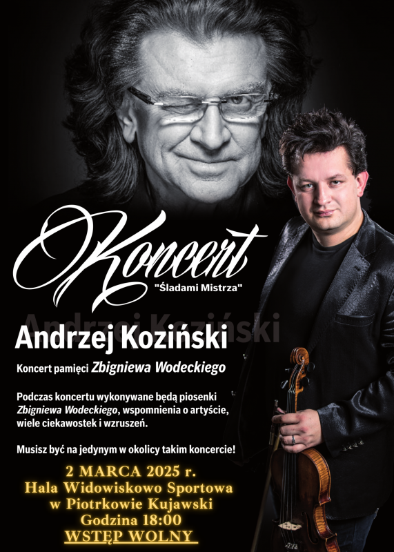 Koncert z okazji Dnia Kobiet - 2 marca 2025r. (niedziela) godzina 18:00 - Hala Widowiskowo - Sportowa w Piotrkowie Kujawskim