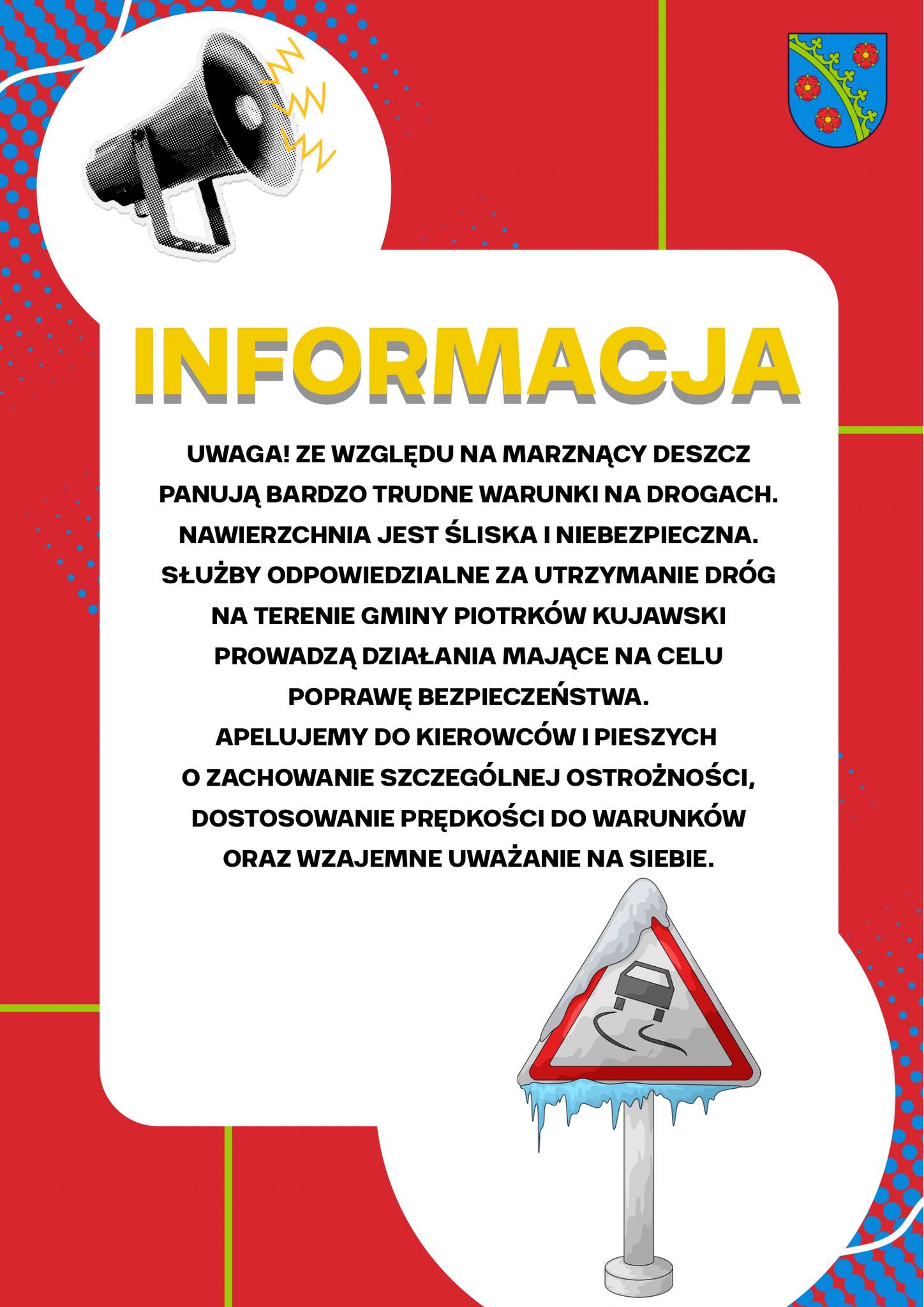 Informacja dot. warunków na drogach i nawierzchniach !