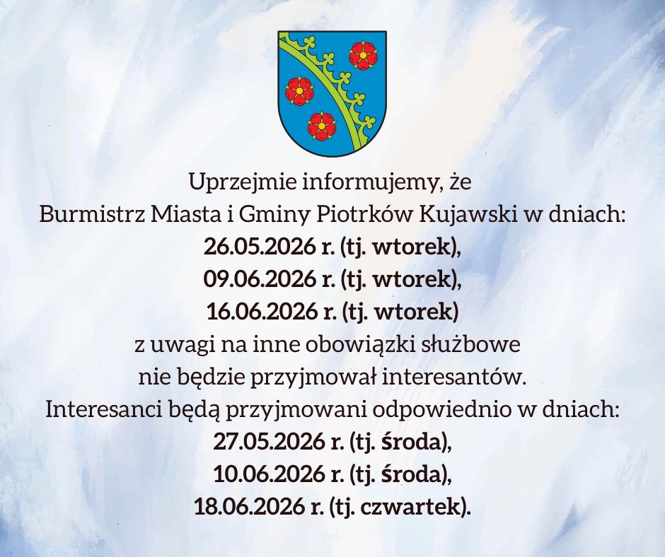 Informacja dot. przyjmowania interesantów w dniach: 26.05, 09.06, 16.06.